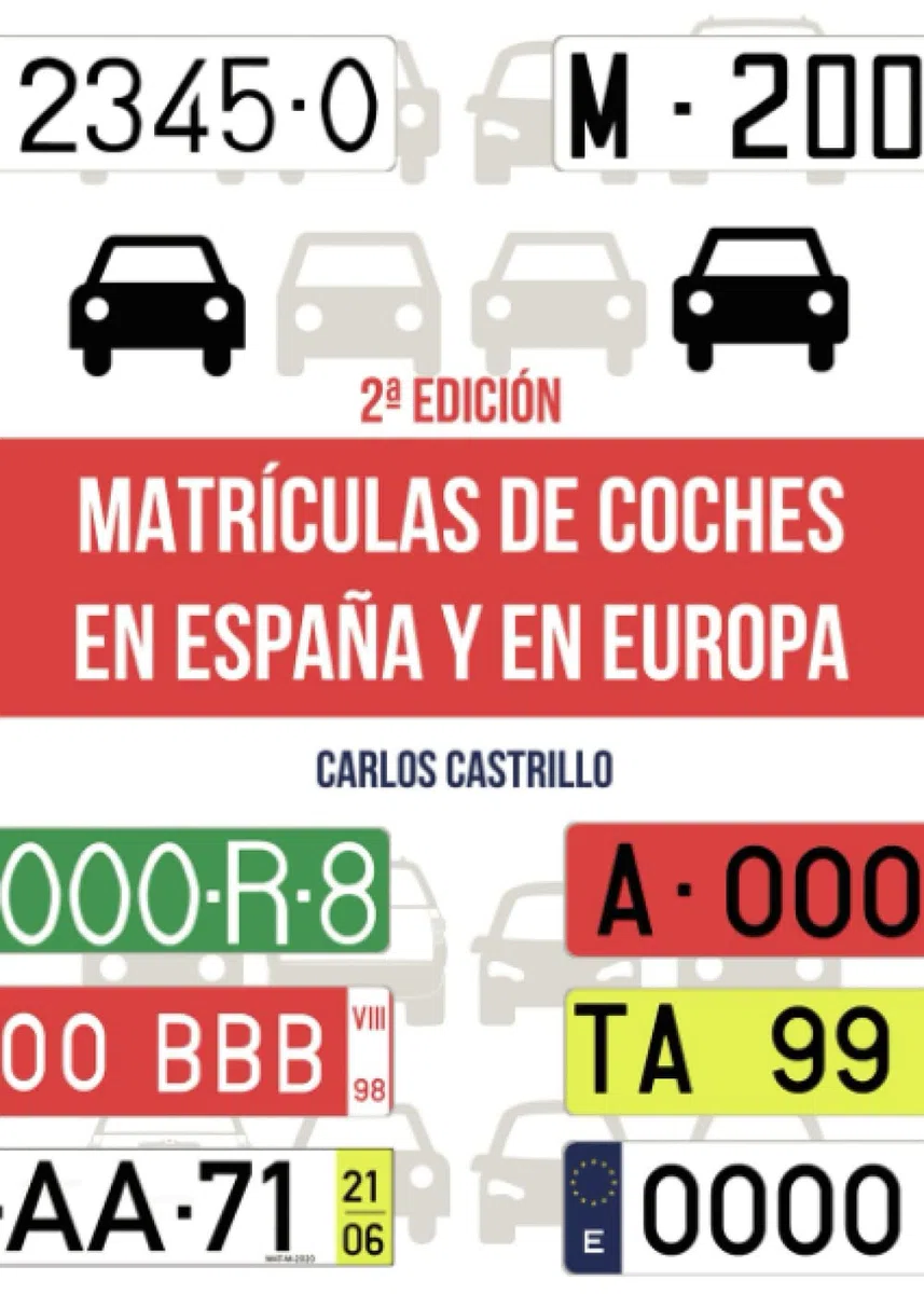 Matrículas de coches en España y en Europa (SIN COLECCION)