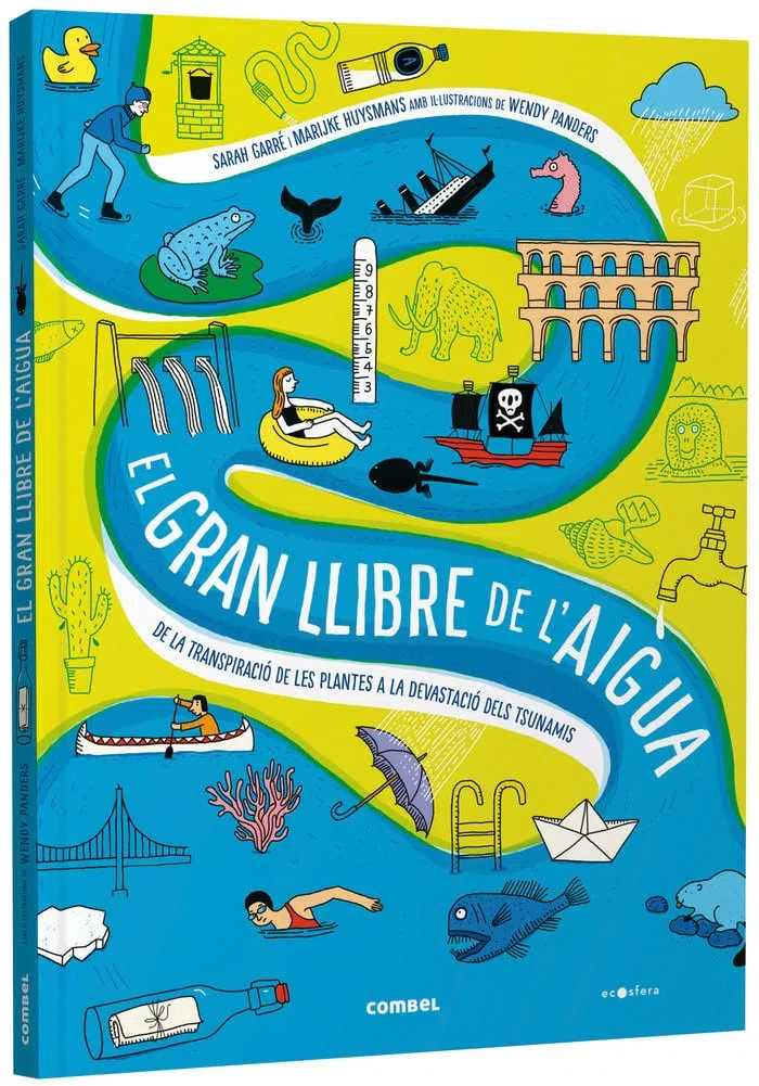 El gran llibre de l'aigua. De la transpiració de les plantes a la devastació dels tsunamis: 8 (Ecosfera)
