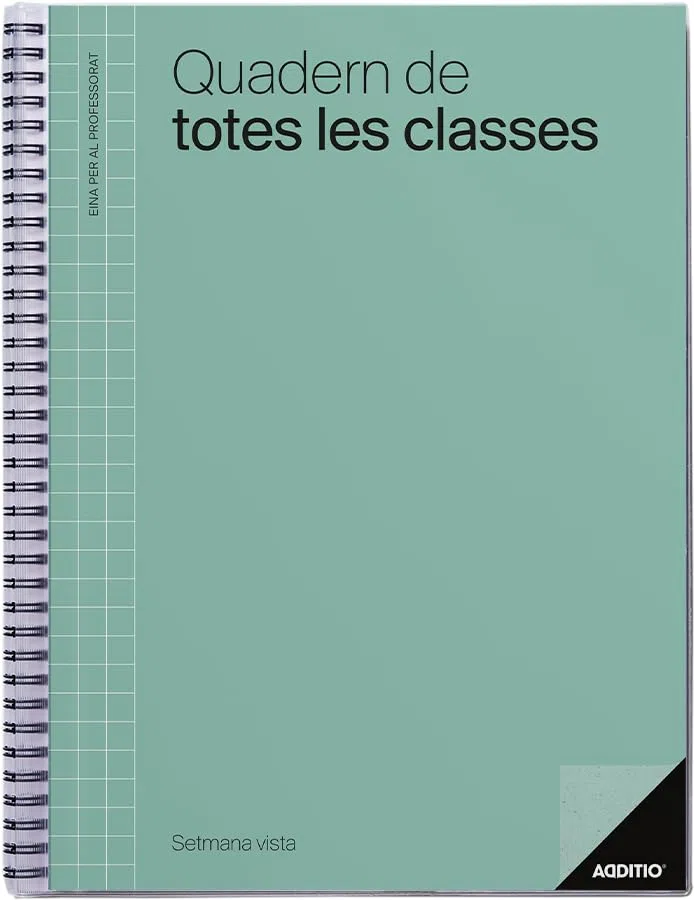 ADDITIO - Cuaderno de Todas las Clases semana vista para el profesorado | Evaluación continua | Programación semanal del curso | Tamaño 22,5 x 31 cm. | Catalán | Verde